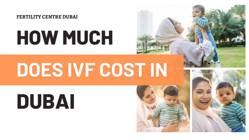 IVF Cost in Dubai
