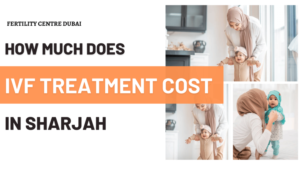 IVF treatment cost in Sharjah