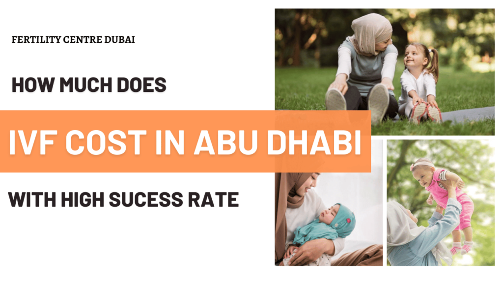 IVF Cost in Abu Dhabi