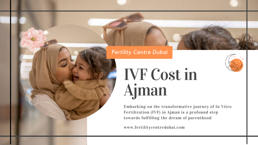 IVF Cost in Ajman