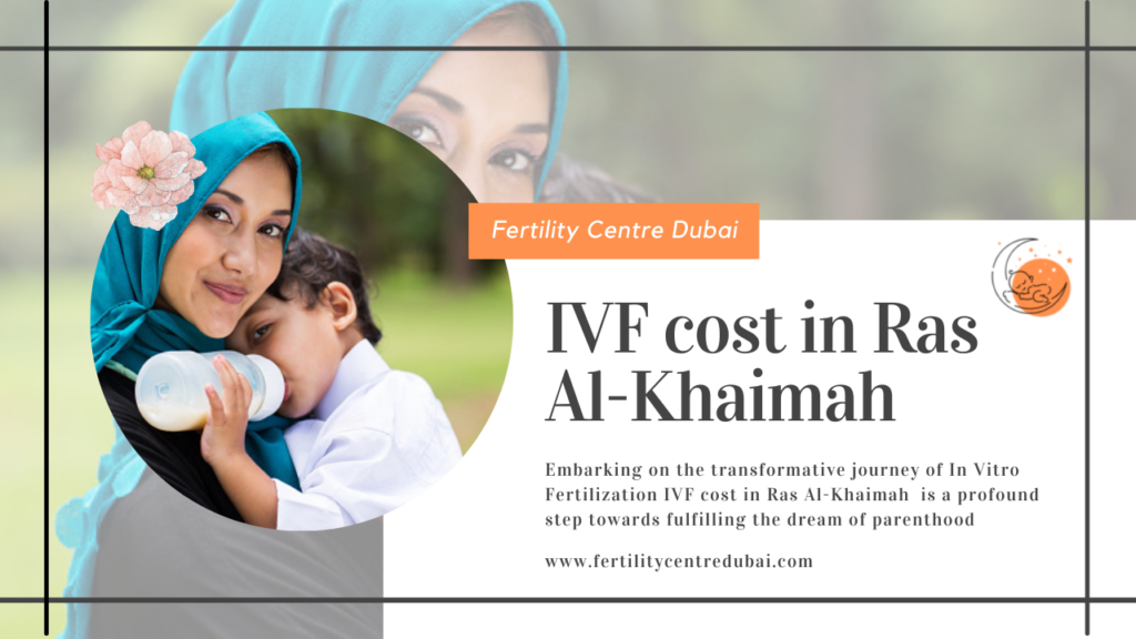 IVF cost in Ras Al-Khaimah