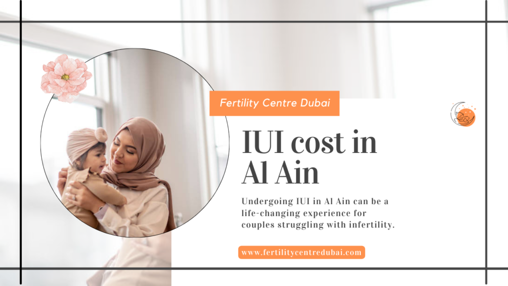 IUI cost in Al Ain